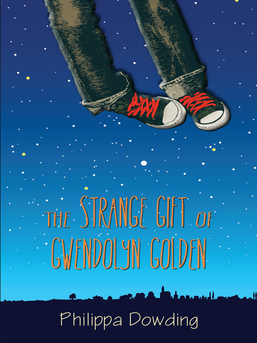 Title details for The Strange Gift of Gwendolyn Golden by Philippa Dowding - Available